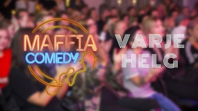 MAFFIA COMEDY SUPERWEEKEND - Elina Du Rietz