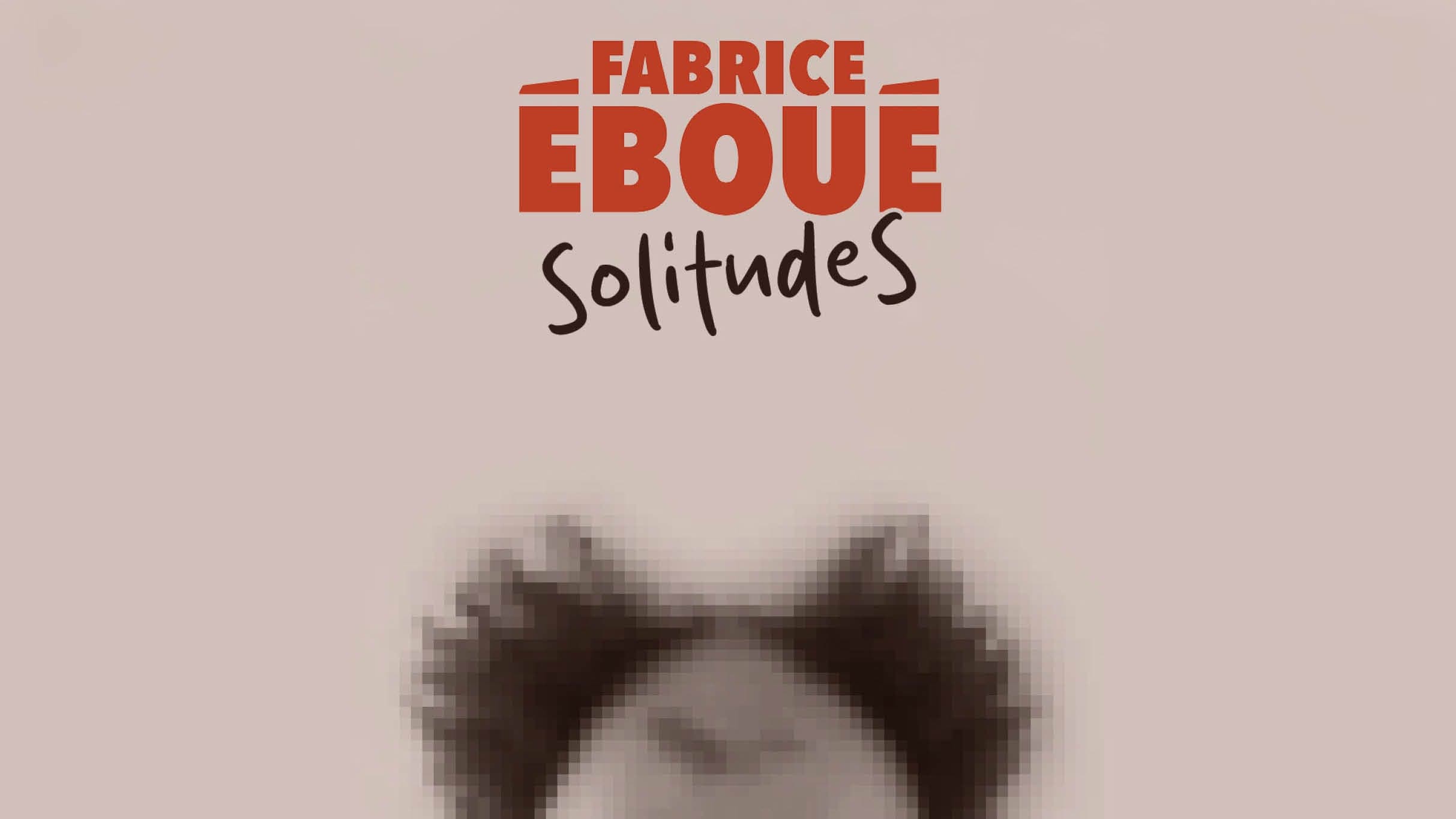 Fabrice Eboue - SolitudeS