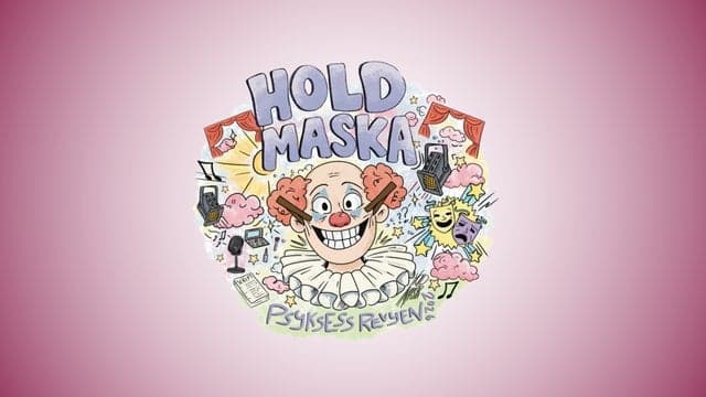 Psyksessrevyen 2026: HOLD MASKA