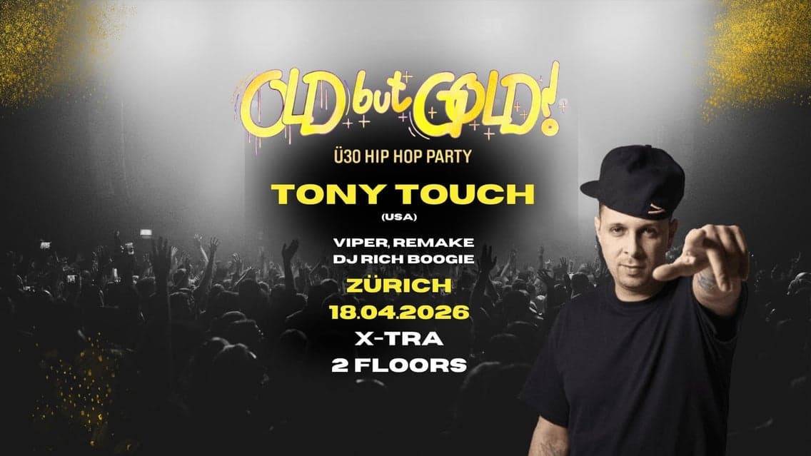 Old but Gold Ü30 HipHop Party w/ Tony Touch (USA)