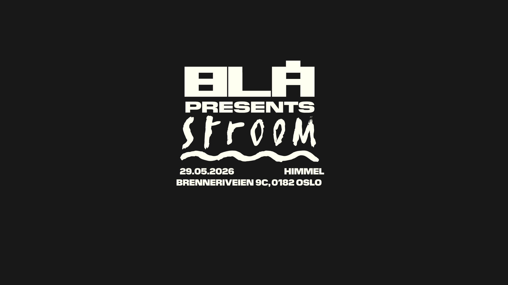 BLÅ pres. STROOM: Martyna Basta (PL), Sergeant (BE), Velv.93 (SE)