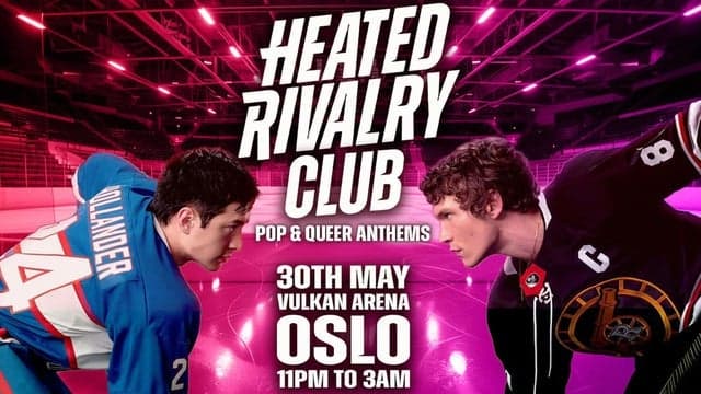 Heated Rivalry Club Night (Oslo) FÅ BILL.