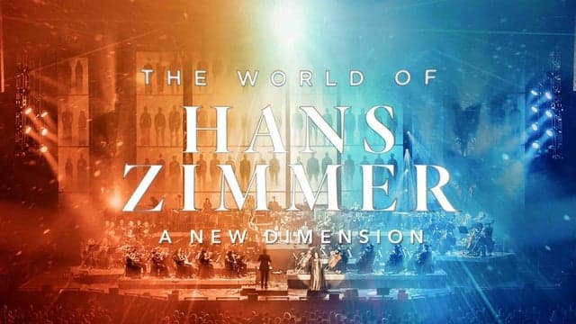 The World of Hans Zimmer | A New Dimension