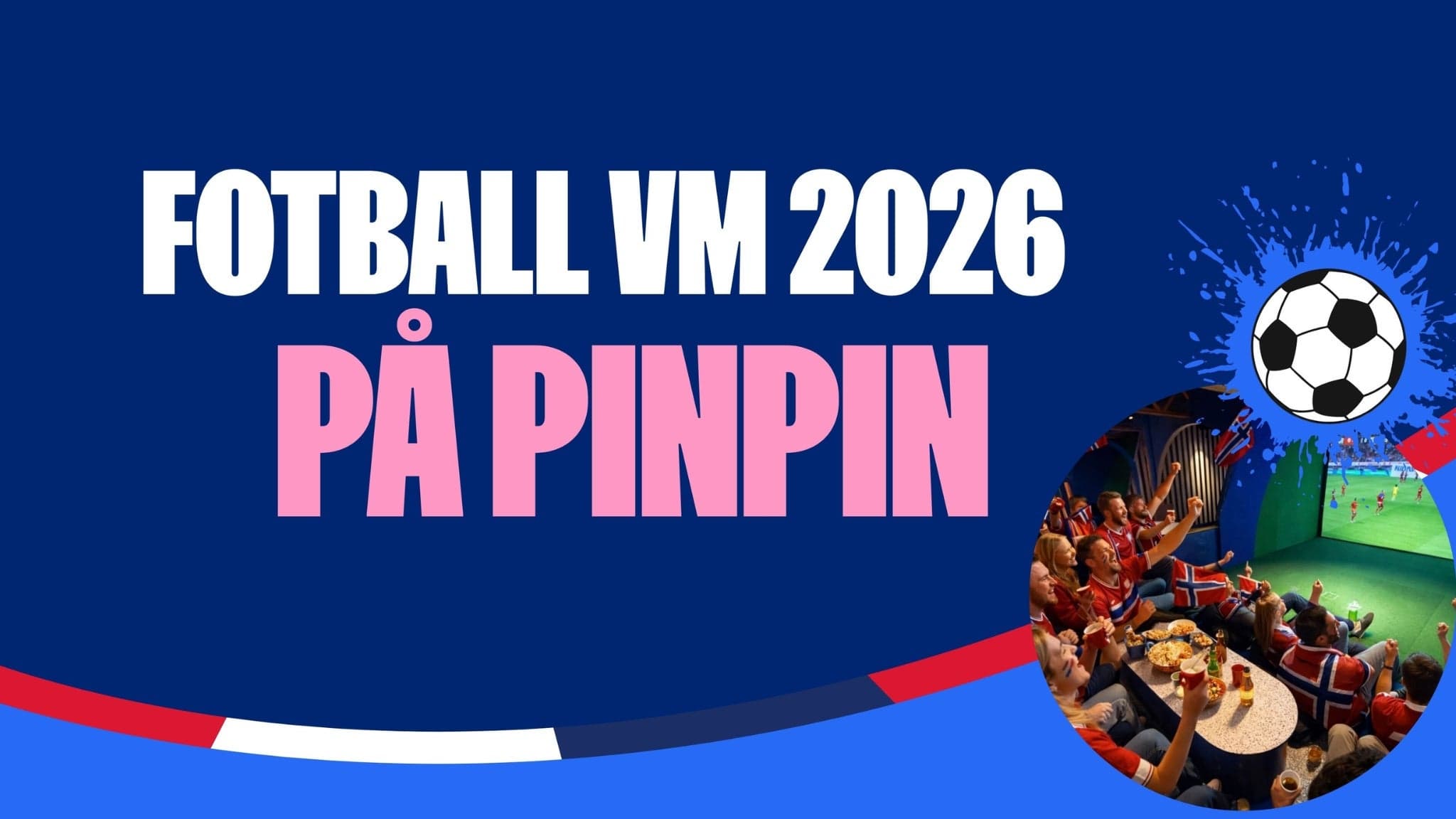 Fotball-VM 2026 på PINPIN | Canada - TBD (ITA/NIR/WAL/BIH)