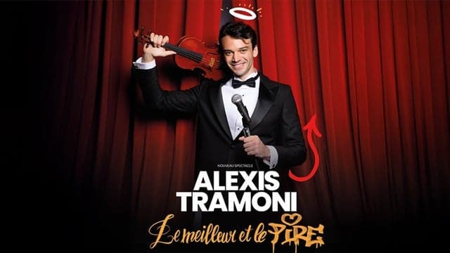 Alexis Tramoni - Le meilleur et Le pire