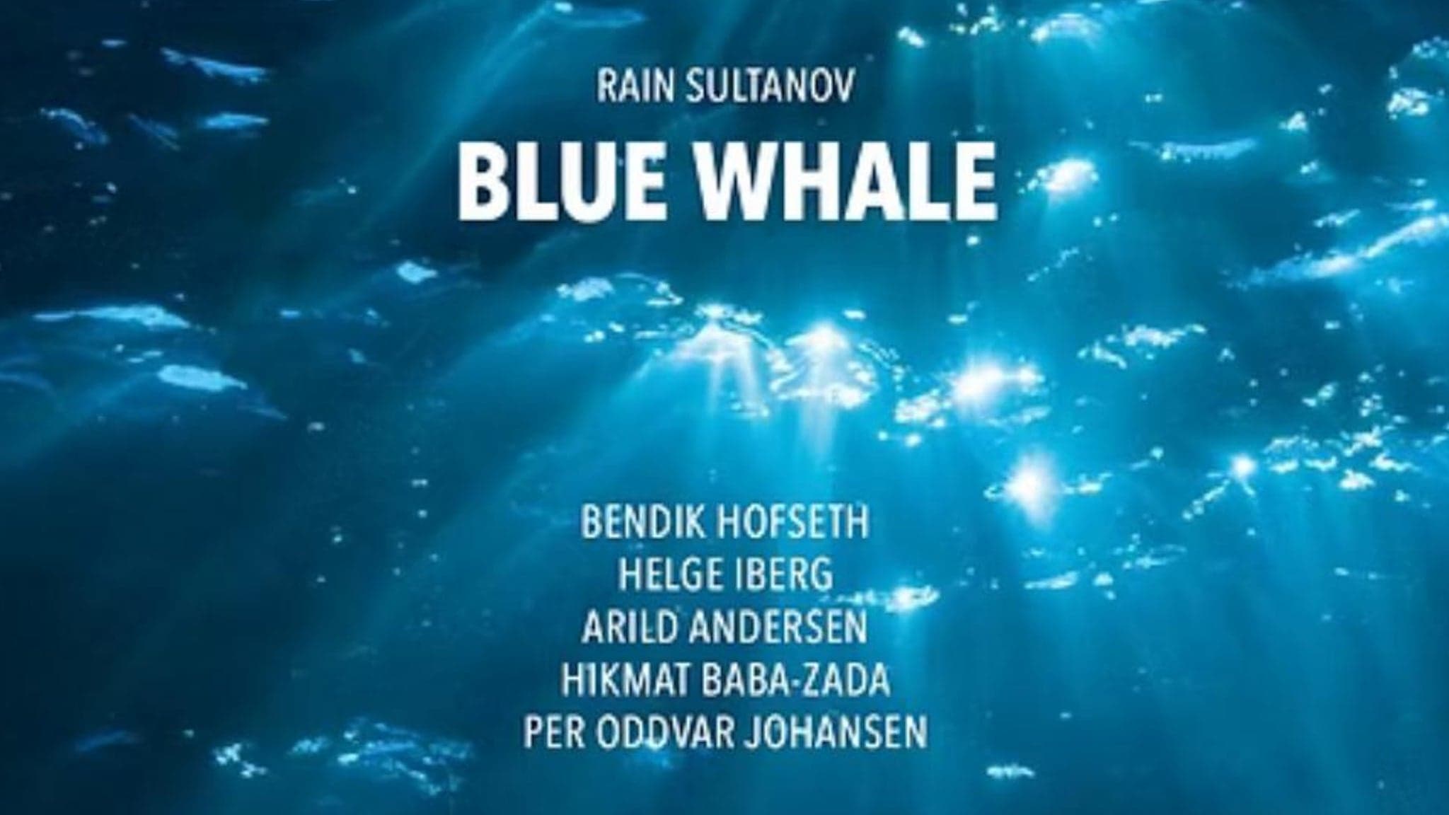 Blue Whale – Rain Sultanov